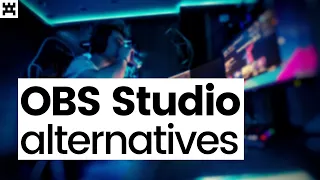 🎥 Top 5 OBS Alternatives (Free Live Streaming Software)