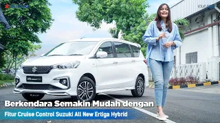 Cara Mengoperasikan Cruise Control - Suzuki All New Ertiga Hybrid