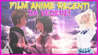 I MIGLIORI FILM ANIME RECENTI DA VEDERE ASSOLUTAMENTE!