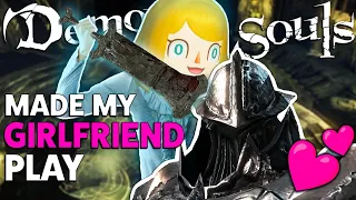 Made My Girlfriend Play Demon's Souls