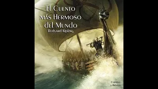 | El Cuento más Hermoso del mundo | Rudyard Kipling /voz real humana / AudioLibro