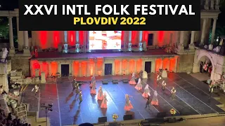 XXVI  International Folklore Festival - Plovdiv, 29 July 2022 (Bulgaria, Turkey, Georgia)
