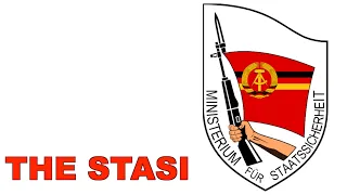 The Stasi - East Germany's Secret Police