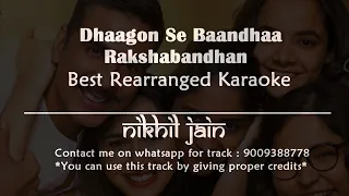 Dhaagon Se Baandhaa - Raksha Bandhan | Karaoke with lyrics | Arijit Singh | Shreya Ghoshal