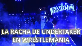 La RACHA de UNDERTAKER en WRESTLEMANIA