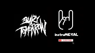 Bury Tomorrow - Choke / Black Flame / My Revenge (INSTRUMENTAL)