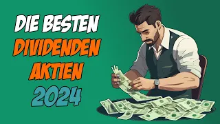 Die besten DIVIDENDEN Aktien für 2024! (Buy & Hold Aktien für die Ewigkeit)