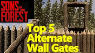 Sons of the Forest defensive wall gate alternatives, top 5 BEST GATE OPTIONS