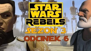 Star Wars Rebelianci Sezon 3 Odcinek 6 - Powrót do Wojen Klonów! | Recenzja