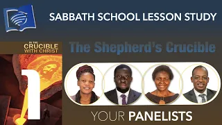 "The Shepherd’s Crucible" || Sabbath School - Lesson 1 Q3 2022