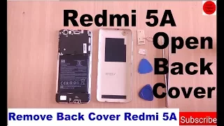 How to Open Back Cover Redmi 5A | Remove Back Panel Redmi 5A | Easily Separate Back Cover Redmi 5A