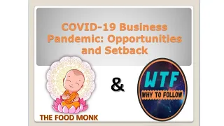 COVID-19 Business Pandemic: Opportunities and setback