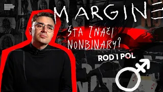 ROD I POL: Šta znači nonbinary? | Emisija MARGINE | S02E11