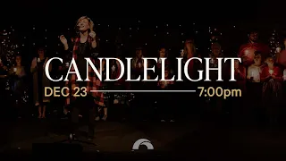 The Hills Church Candlelight Service | December 23, 2022 | 7:00pm