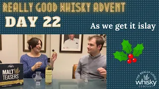 The really good whisky advent - day 22 - as we get it islay whisky review