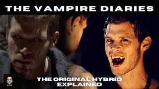 The Original Hybrid Explained | Creatures of The Vampire Diaries & The Originals