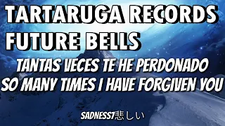 Tartaruga Records Future Bells Sub Español