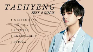 5 best Taehyeng song 2024