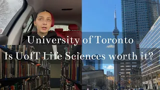 University of Toronto: Why you should go to UofT for Life Sciences: everything you should know