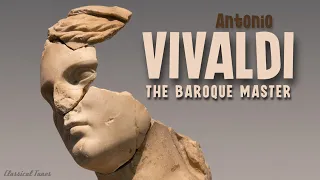 Antonio Vivaldi | The Baroque Master | Cello & Violin Sonatas