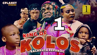 King Of Kolos Ft Selina Tested & Okombo tested, Kalakuta Republic - Official episode1 / Action Movie