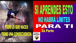 SI APRENDES ESTO NO HABRÁ LÍMITES PARA TI - Karma Despertar de Consciencia