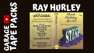 Ray Hurley ✩ Stush ✩ Bank Holiday Special ✩ 24th May 1998 ✩ Garage Tape Packs