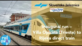 Villa Opicina (Trieste) to Rijeka - the inaugural run of the new direct train from Italy to Croatia!