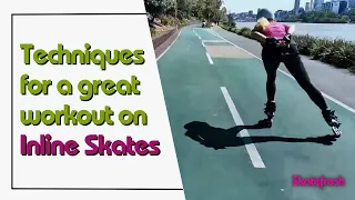 "Inline skating is a great fitness workout, but only if you do it properly". Fitness Skating