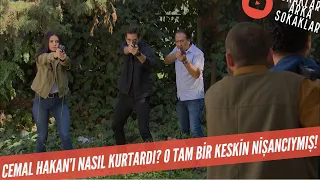 Cemal Hakan'ı Nasıl Kurtardı? O Keskin Nişancıymış! 524. Bölüm