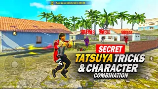Tatsuya Character Secret Tricks 🔥 After Update  New Tatsuya Character Combo Free Fire Best Character