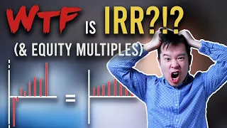 What is IRR? | Internal Rate of Return + Equity Multiples in Real Estate Explained | RE for Noobs 5