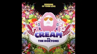 The Hoxton Whores vs. Cream – Sunshine Of Your Love (Main Radio Mix)