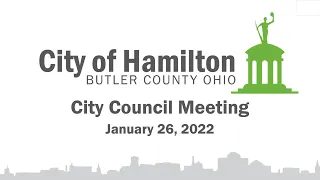 Hamilton City Council Meeting 1-26-22