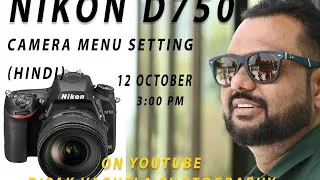 Nikon D750 Camera Menu setting Hindi Part-1