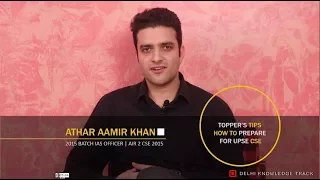 Toppers’ Tips to crack the UPSC CSE Exam | By Athar Aamir Khan | AIR 2 CSE 2015
