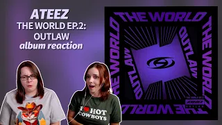 ATEEZ (에이티즈) THE WORLD EP.2 : OUTLAW Album  Reaction