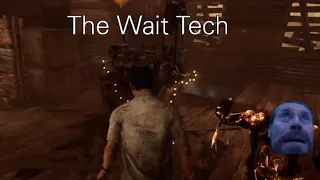 The Wait Tech