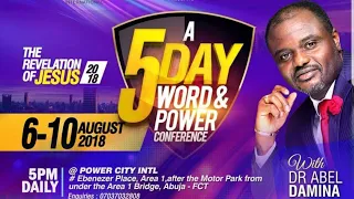 Dr. Abel Damina| Word & Power Conference, Abuja- Day 3