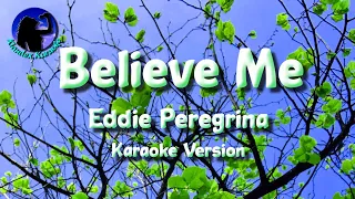 Believe Me ~ Eddie Peregrina [Karaoke Version]