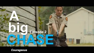 A big chase! - Courageous Episode 2 | Movies TV Online