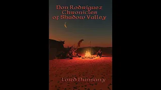 Don Rodriguez: Chronicles of Shadow Valley by Lord Dunsany - Audiobook