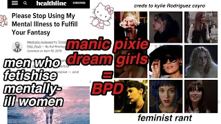 Manic Pixie Dream Girls = BPD