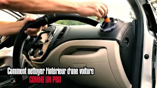 Comment nettoyer L'intérieur d'une voiture comme un pro .