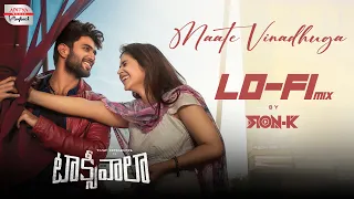 Maate Vinadhuga LoFi Mix | Taxiwaala | DJ RON K | Vijay Deverakonda, Priyanka Jawalkar | Sid Sriram