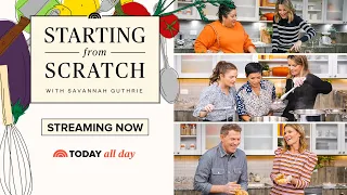 Watch Starting from Scratch with Savannah Guthrie for the perfect recipes