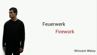 Feuerwerk, Wincent Weiss - Learn German With Music, English Lyrics