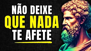 COMO MANTER A CALMA E NÃO DEIXAR QUE NADA TE AFETE | ESTOICISMO