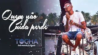 Mc Tocha - Quem não cuida perde (DVD 2020)