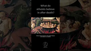 What do atheists believe in after death? #atheism #atheist